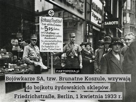 Bojówkarze SA, tzw. Brunatne Koszule, wzywają do bojkotu żydowskich ...