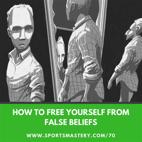 70: How To Free Yourself From False Beliefs - Sports Mastery