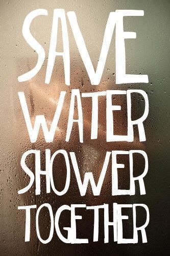 Save Water, Shower Together Pictures, Photos, and Images for Facebook ...