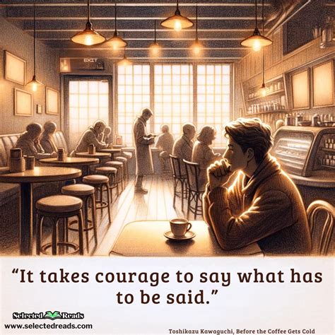 Before The Coffee Gets Cold Quotes - Selected Reads