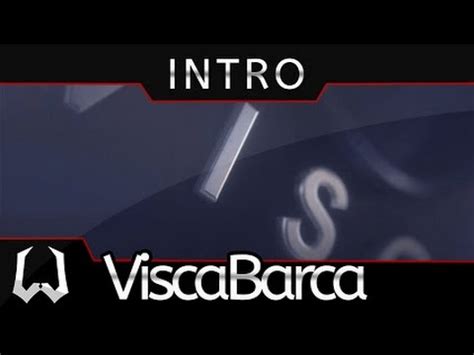 ViscaBarca Intro Song - YouTube