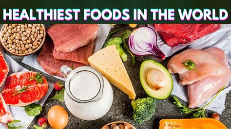 Top 10 Healthiest Foods in the World
