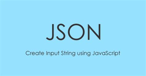 json input string  javascript
