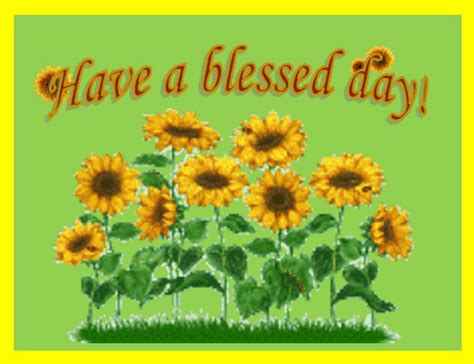 Have A Blessed Day With Sunflowers. Free Blessing You eCards | 123 ...