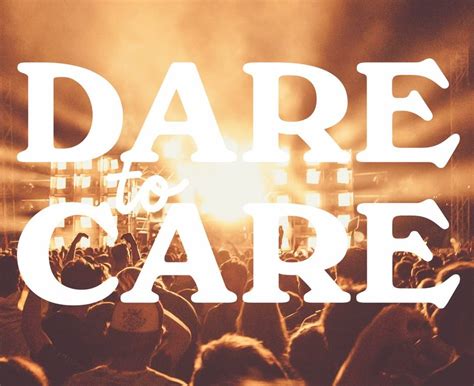 Dare to Care - Svensk Live