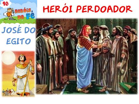 Pregacao Sobre Jose Do Egito - ESBOÇO DE PREGAÇÃO: JOSÉ DO EGITO - HERÓIS DA FÉ