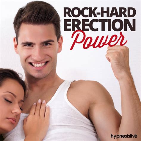 Rock-Hard Erection Power Hypnosis: Stay Strong & Hard Naturally, with