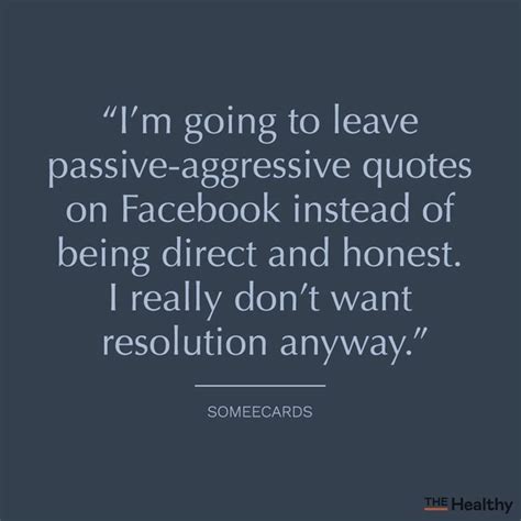 17 Quotes that Shed Light on Passive-Aggressive Behavior | The Healthy