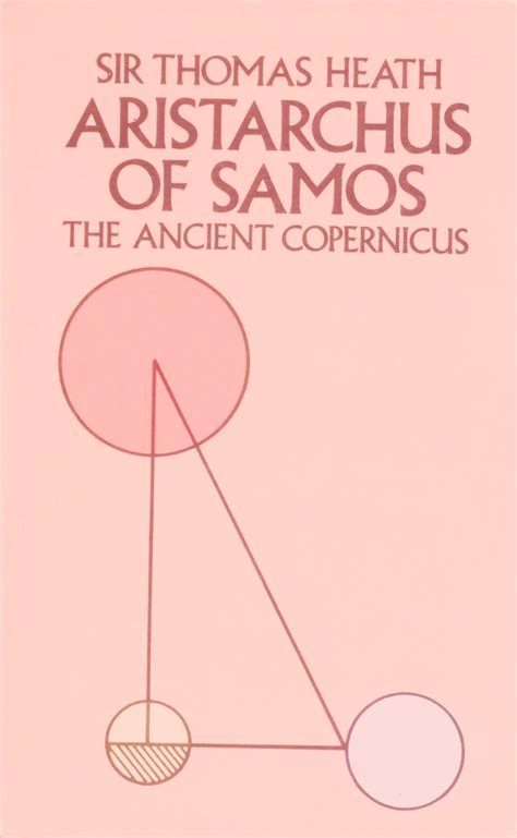 Aristarchus of Samos: The Ancient Copernicus: Health, Thomas ...