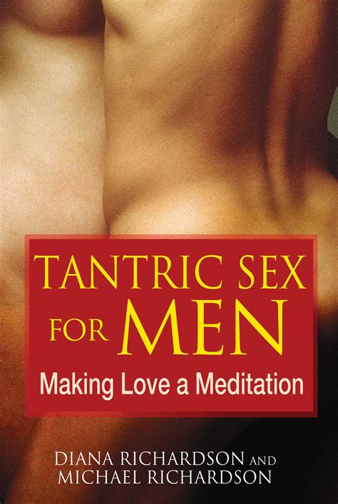 Tantric Sex for Men eBook by Diana Richardson, Michael Richardson