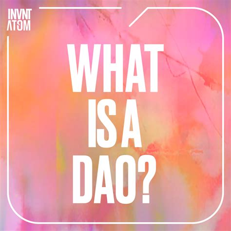 What Is A DAO?. Since the beginning of blockchain… | by INVNT.ATOM | Medium