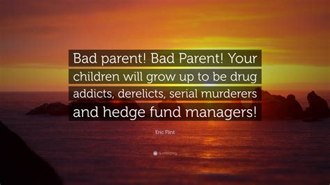 Quotes About Bad Parents