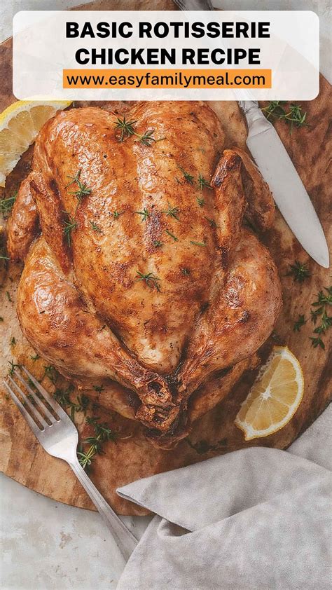 Basic Rotisserie Chicken Recipe - Easy Family Meal