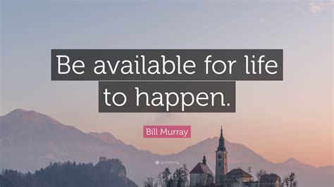Bill Murray Quote Wallpapers - Wallpaper Cave