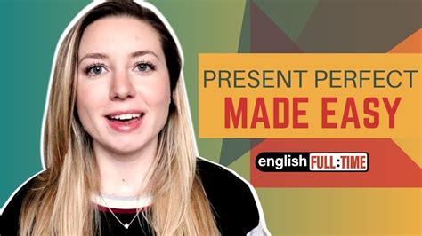 PRESENT PERFECT TENSE | Complete English Grammar Review - YouTube