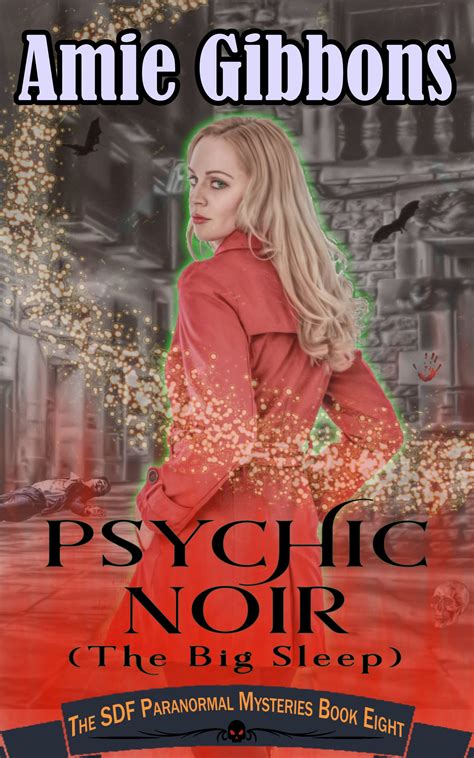 Psychic Noir (The Big Sleep): A Southern Psychic Mystery by Amie