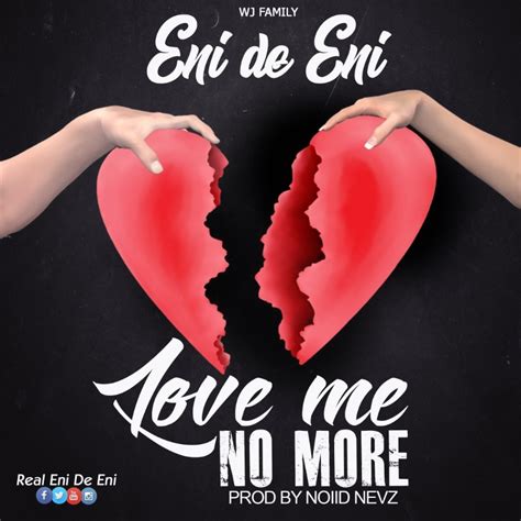 WATCH: Eni De Eni - Love Me No More (Official Video)