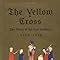 The Yellow Cross: The Story of the Last Cathars: Weis, Rene ...