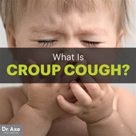 Croup Cough Symptoms + 6 Natural Remedies - Dr. Axe