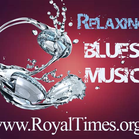 Relaxing Blues Music Playlist by Relaxing Blues Music - Listen to music