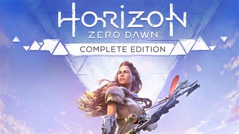 Horizon Zero Dawn: Complete Edition Out Now – PlayStation.Blog