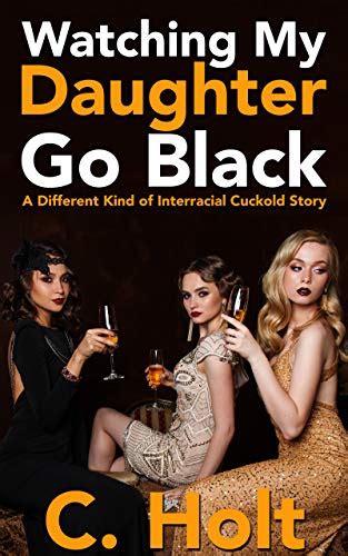 Watching My Daughter Go Black: A Different Kind of Interracial Cuckold