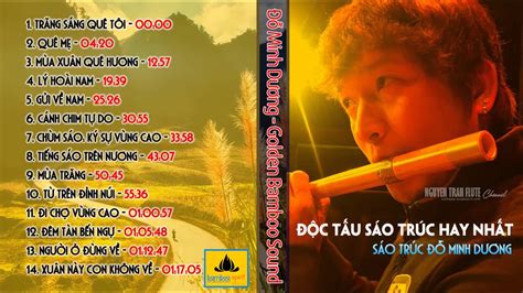 Tuyển Tập Độc Tấu Sáo Trúc Việt Nam Hay Nhất - Tiếng Sáo Đẳng Cấp NS Đỗ ...