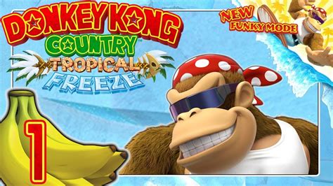 DONKEY KONG COUNTRY: TROPICAL FREEZE 🍌 #1: Funky chillt die Kongs auf ...
