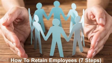 How To Retain Employees (7 Steps) - Business Leadership Today