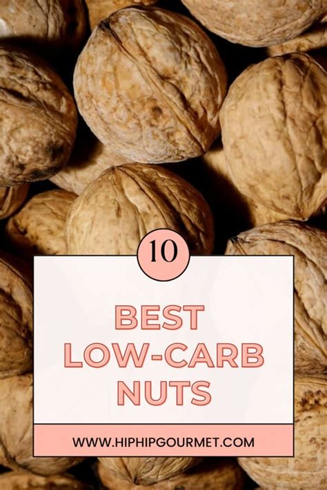 10 Low Carb Nuts For A Healthy Snack Boost - Hip Hip Gourmet