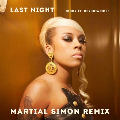 night martial simon remix  diddy ft keyshia cole
