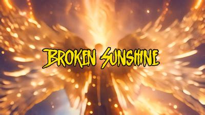 Broken Sunshine