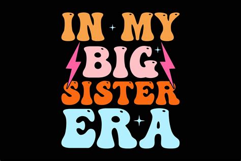 In My Big Sister Era Graphic by graphixee · Creative Fabrica