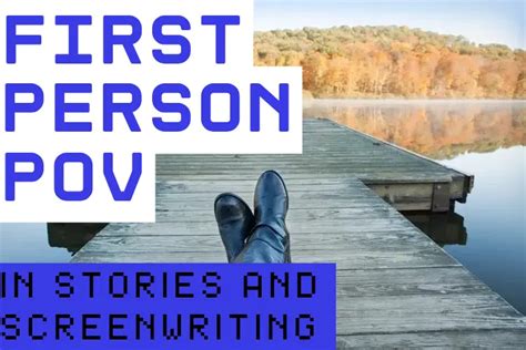 person point  view  storytelling  screenwriting