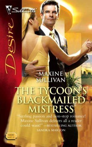 The Tycoon's Blackmailed Mistress by Maxine Sullivan | Goodreads