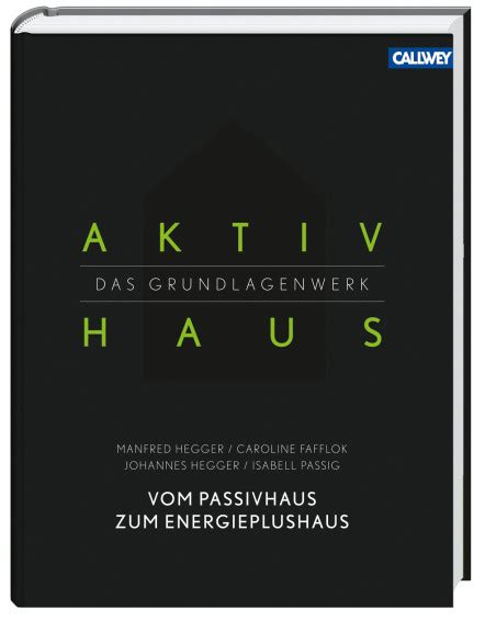 Aktivhaus — Das Grundlagenwerk : architektur-online