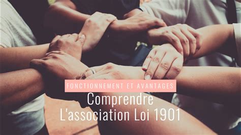 association loi  definition  fonctionnement