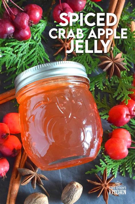Spiced Crab Apple Jelly - Lord Byron's Kitchen