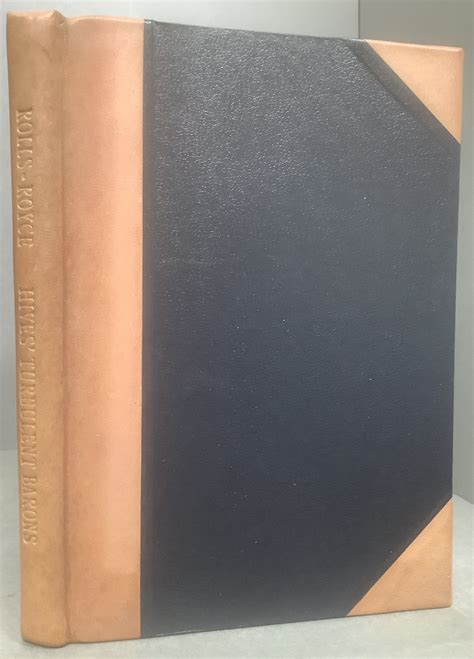 ROLLS-ROYCE - HIVES' TURBULENT BARONS. Historical Series No. 20. by