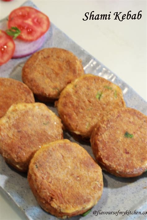 Shami Kabab Recipe - Flavours of My Kitchen Appetizers & Starters