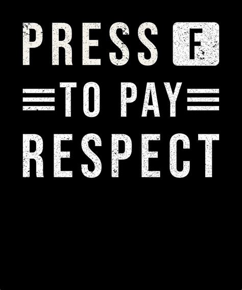Press F To Pay Respect Digital Art by Manuel Schmucker - Fine Art America