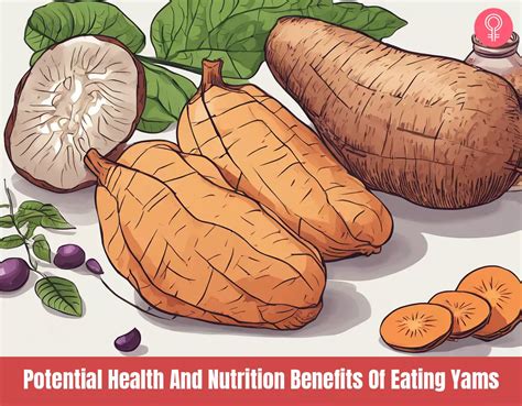 9 Potential Health And Nutrition Benefits Of Eating Yams