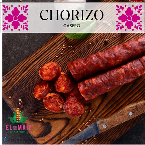 Chorizo Casero – El Maíz - Mexican Products GmbH