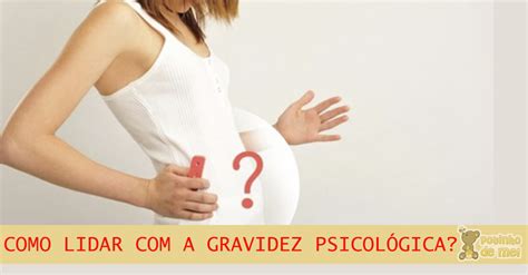 O Que É Gravidez Psicologica - Gravidez psicológica: entenda o porquê acontece - Potinho de Mel O blog ...