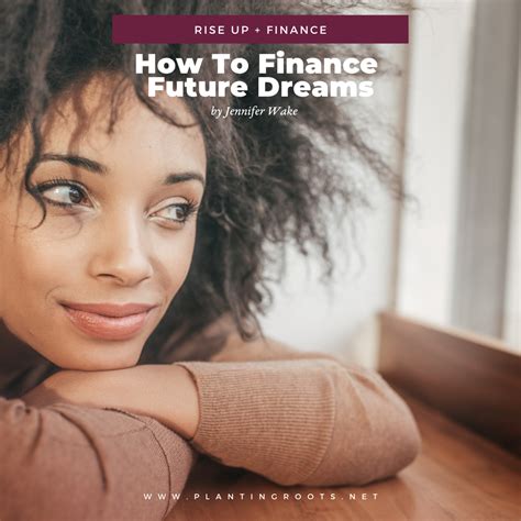 finance future dreams planting roots strength  thrive
