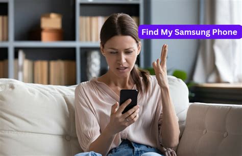 Find My Samsung: How to Track a Lost Samsung Phone