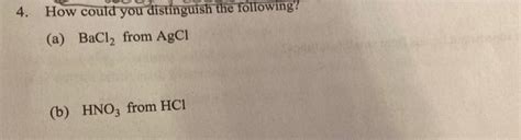 Solved 4. How could you distinguish the following? (a) BaCl2 | Chegg.com