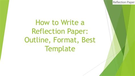 How to Write a Reflection Paper: Outline, Format, Best Template