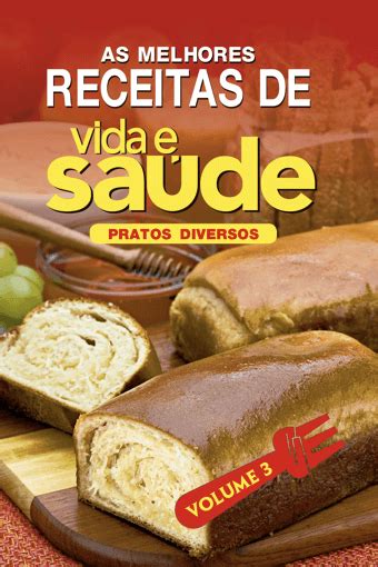 Vida E Saúde Receitas De Hoje - As Melhores Receitas de Vida e Saúde (Vol. 3)