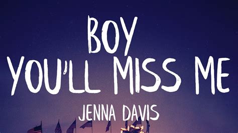 Jenna Davis - Boy You'll Miss Me (Lyrics) Chords - Chordify